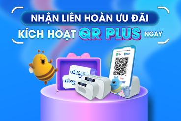 Nhận liên hoàn ưu đãi – Kích hoạt QR Plus ngay!